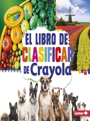 cover image of El libro de clasificar de Crayola (The Crayola Sorting Book)